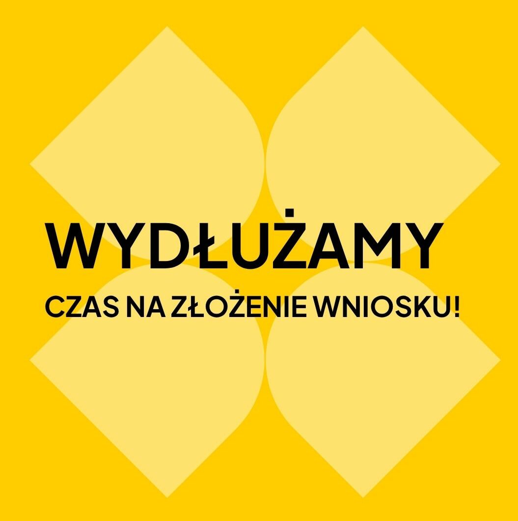 Więcej czasu na złożenie wniosku!